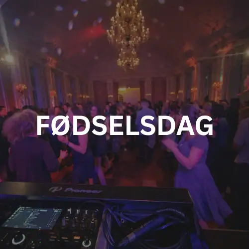Fest med DJ, dans og feststemning til fødselsdag i elegant festlokale.